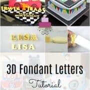 A poster of images showing how to make 3d fondant letters and cakes decorated with 3d lettering.