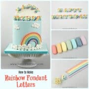 how to make rainbow fondant alphabets and letters.